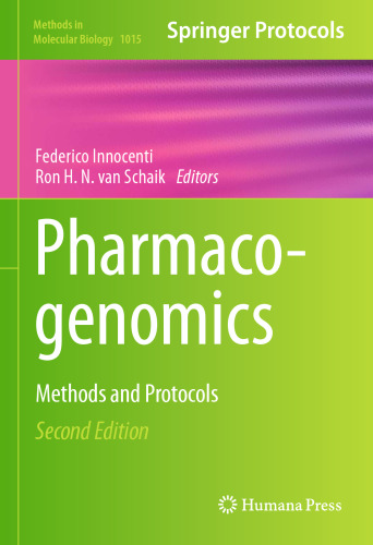 Pharmacogenomics: Methods and Protocols (Methods in Molecular Biology, 1015)