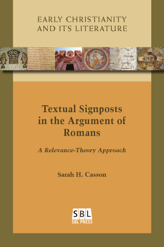 Textual Signposts in the Argument of Romans: A Relevance-Theory Approach