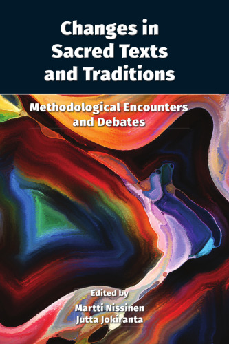 Changes in Sacred Texts and Traditions: Methodological Encounters and Debates