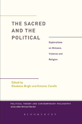 The Sacred and the Political: Explorations on Mimesis, Violence and Religion