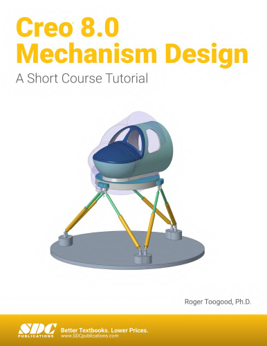 Creo 8.0 Mechanism Design: A Short Course Tutorial