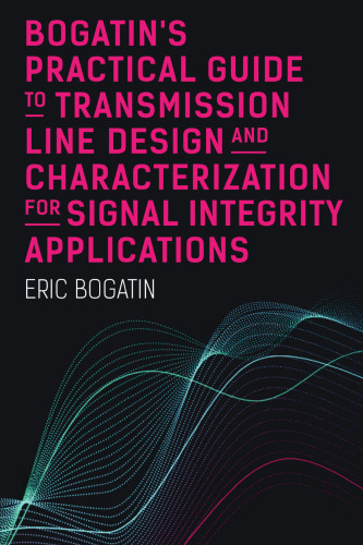 Bogatins Practical Guide to Transmission