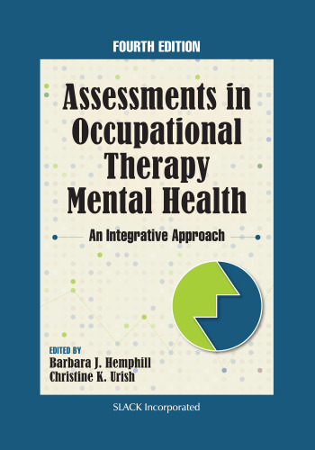 Assessments in Occupational Therapy Mental Health: An Integrative Approach