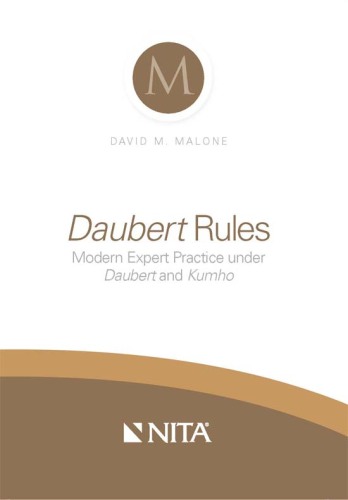 Daubert Rules: Modern Expert Practice under Daubert and Kumho