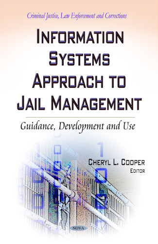 Information Systems Approach to Jail Management: Guidance, Development and Use
