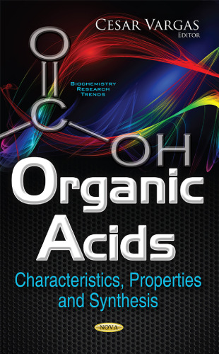 Organic Acids: Characteristics, Properties and Synthesis