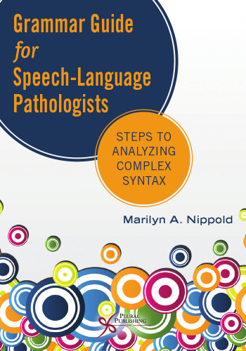 Grammar Guide for Speech-Language Pathologists: Steps to Analyzing Complex Syntax