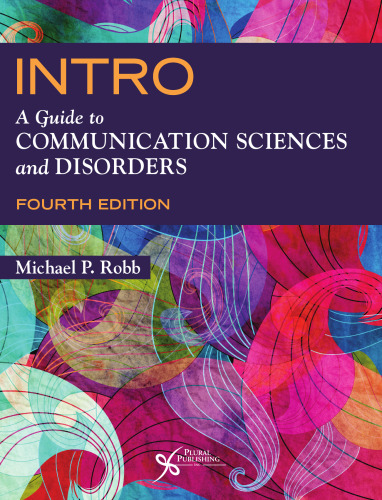INTRO: A Guide to Communication Sciences and Disorders