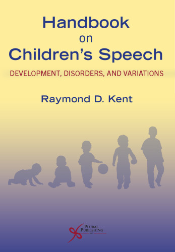 Handbook on Children's Speech: Development, Disorders, and Variations