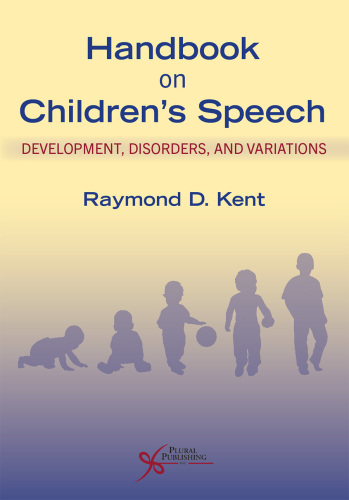 Handbook on Children's Speech: Development, Disorders, and Variations