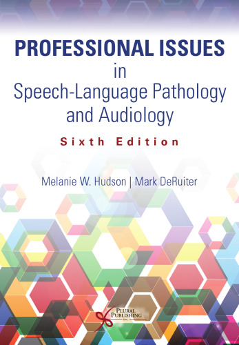 Professional Issues in Speech-Language Pathology and Audiology