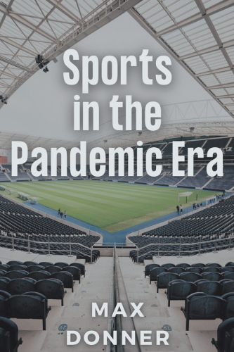Sports in the Pandemic Era