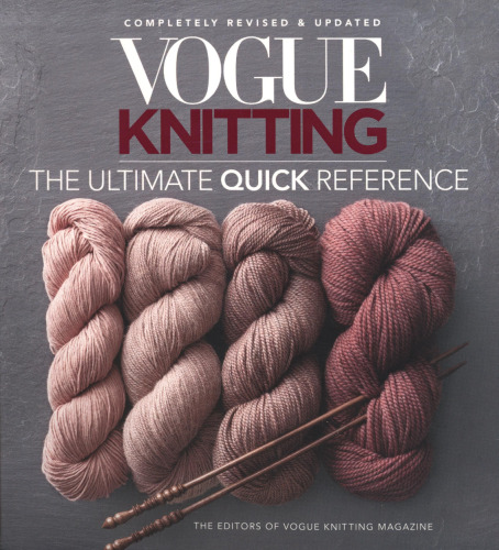Vogue® Knitting The Ultimate Quick Reference