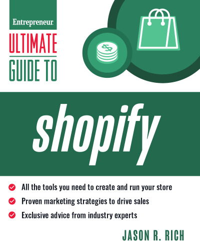 Ultimate Guide to Shopify (Entrepreneur Ultimate Guide)