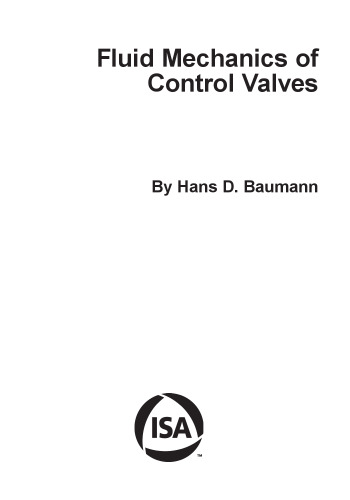 Fluid Mechanics of Control Valves: How Valves Control Your Process