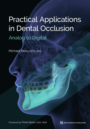 Practical Applications in Dental Occlusion: Analog to Digital