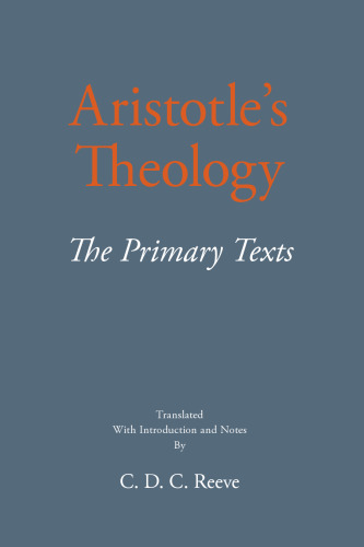 Aristotle's Theology: The Primary Texts (The New Hackett Aristotle)
