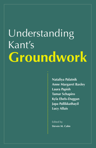 Understanding Kant's Groundwork