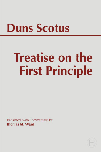 Treatise on the First Principle (Hackett Classics Series)
