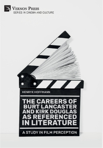 The Careers of Burt Lancaster and Kirk Douglas as Referenced in Literature