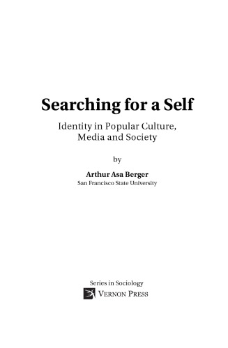 Searching for a Self: Identity in Popular Culture, Media and Society