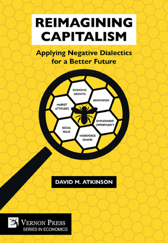 Reimagining Capitalism: Applying Negative Dialectics for a Better Future