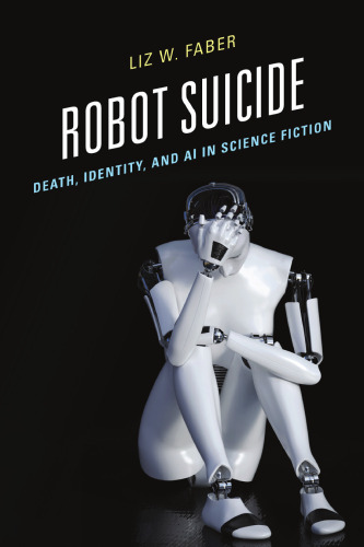 Robot Suicide: Death, Identity, and AI in Science Fiction
