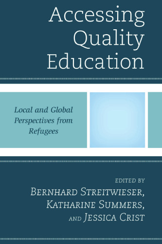 Accessing Quality Education: Local and Global Perspectives from Refugees
