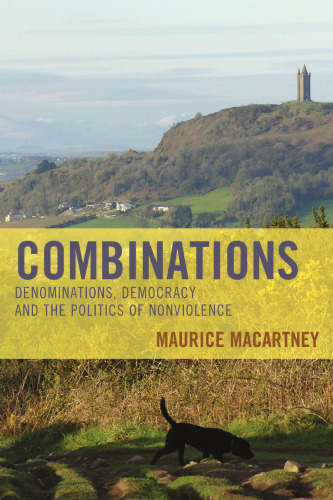 Combinations: Denominations, Democracy and the Politics of Nonviolence