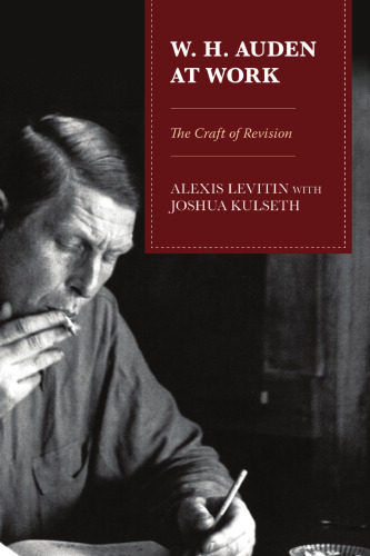 W.H. Auden at Work: The Craft of Revision