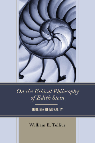 On the Ethical Philosophy of Edith Stein: Outlines of Morality