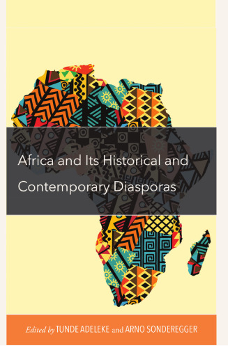 Africa and its Historical and Contemporary Diasporas