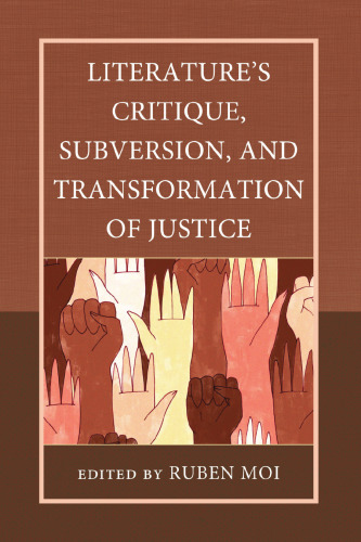 Literature's Critique, Subversion, and Transformation of Justice