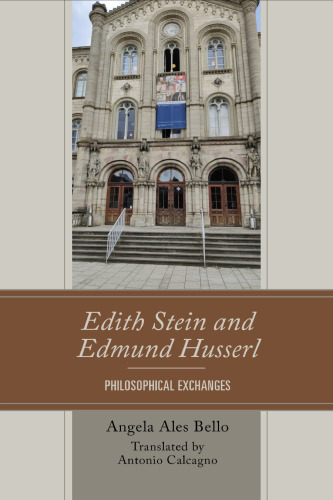 Edith Stein and Edmund Husserl: Philosophical Exchanges