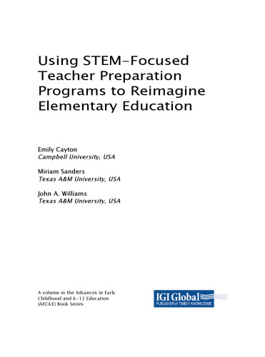Using STEM-Focused Teacher Preparation Programs to Reimagine Elementary Education