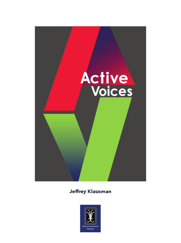 Active Voices: The Language of College and Composition