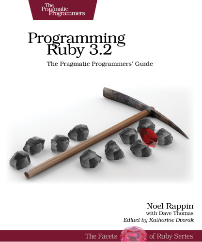 Programming Ruby 3.2: The Pragmatic Programmers' Guide