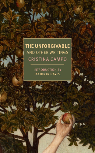 The Unforgivable: And Other Writings (New York Review Books Classics)