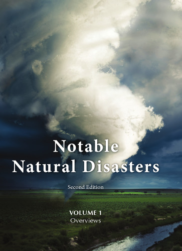 Earth’s Notable Natural Disasters: Events Affecting Mankind Through History