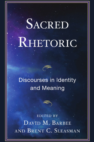 Sacred Rhetoric: Discourses in Identity and Meaning