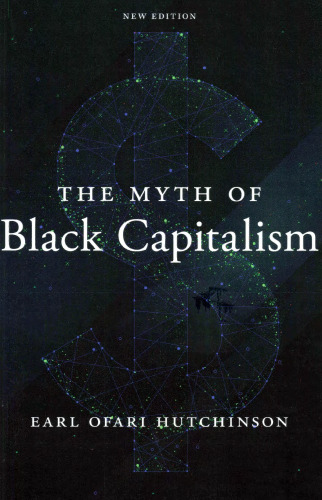The Myth of Black Capitalism: New Edition