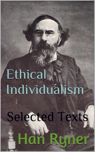 Ethical Individualism: Selected Texts