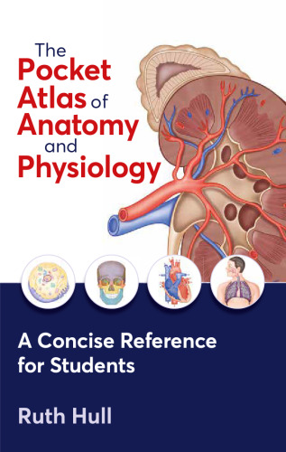 The Pocket Atlas of Anatomy and Physiology