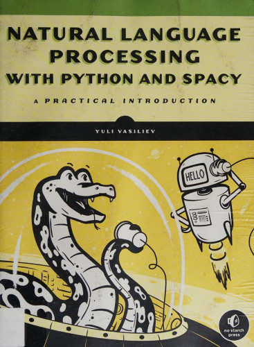 Natural Language Processing with Python and spaCy: A Practical Introduction