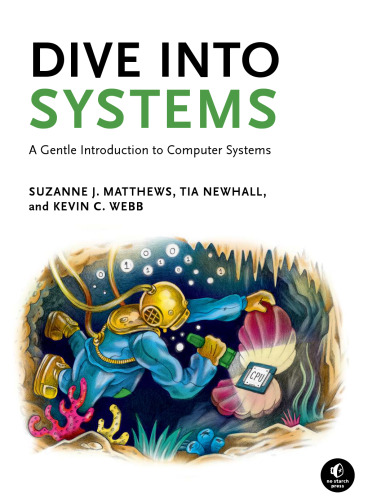 Dive Into Systems: A Gentle Introduction to Computer Systems