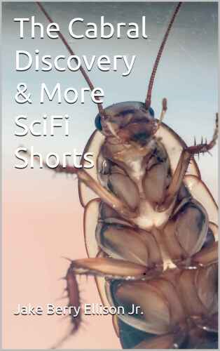 The Cabral Discovery & More SciFi Shorts
