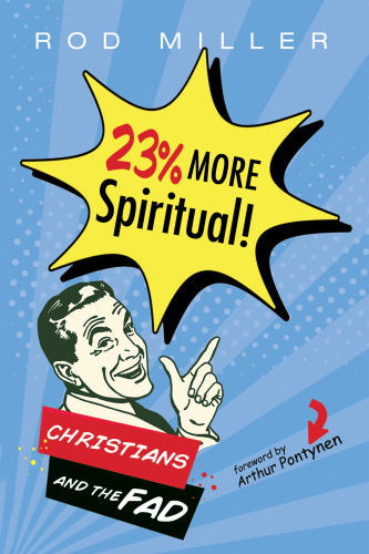 23% More Spiritual!: Christians and the Fad