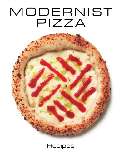 Modernist Pizza - Recipes