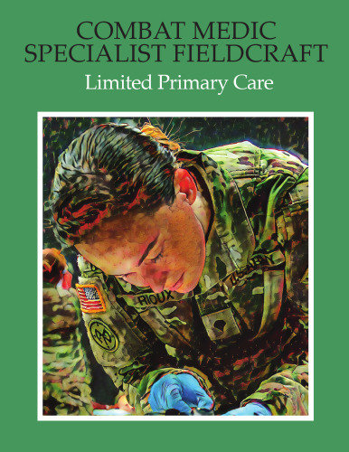 Combat Medic Specialist Fieldcraft: Limited Primary Care