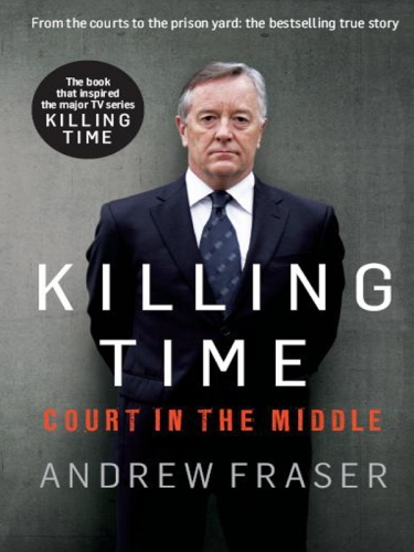 Killing Time: Court In The Middle